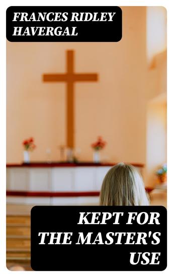 Kept for the Master's Use - cover