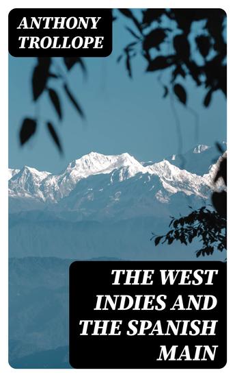 The West Indies and the Spanish Main - cover