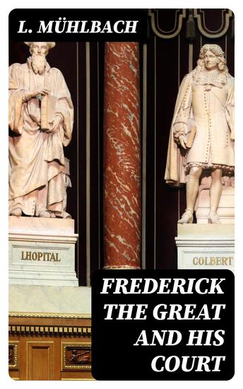 Frederick the Great and His Court - cover