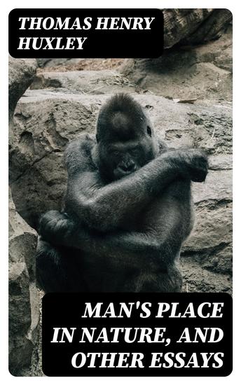 Man's Place in Nature and Other Essays - cover