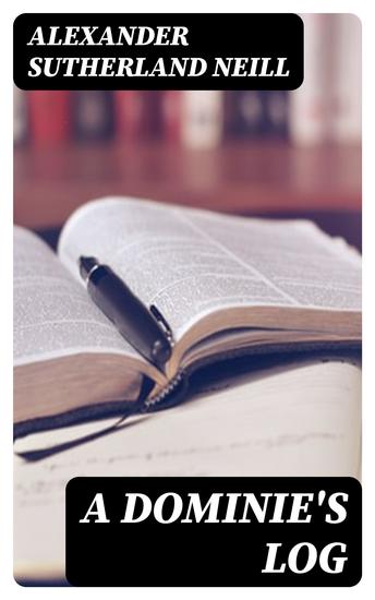 A Dominie's Log - cover