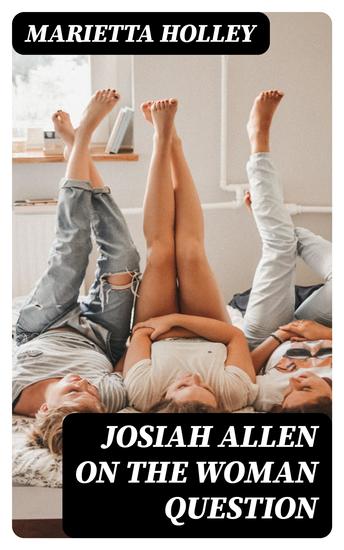 Josiah Allen on the Woman Question - cover