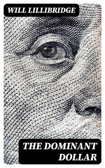 The Dominant Dollar - cover