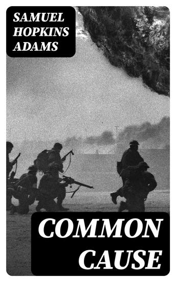 Common Cause - A Novel of the War in America - cover