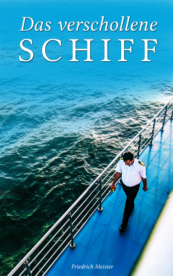 Das verschollene Schiff - Eine Seegeschichte - cover