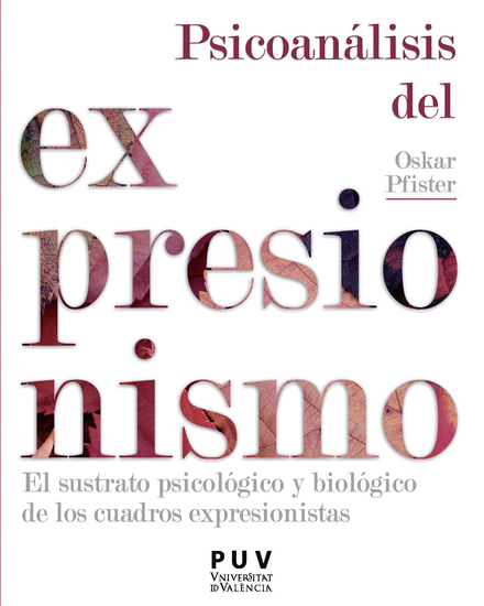 Psicoanálisis del expresionismo - El sustrato psicológico y biológico de los cuadros expresionistas - cover