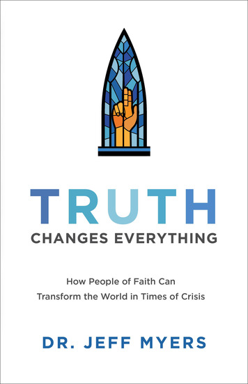 Truth Changes Everything (Perspectives: A Summit Ministries Series) - How People of Faith Can Transform the World in Times of Crisis - cover