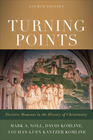 Turning Points - Decisive Moments in the History of Christianity - cover