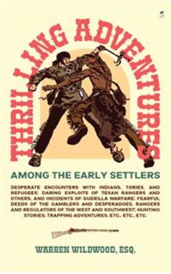 Thrilling Adventures Among the Early Settlers - cover
