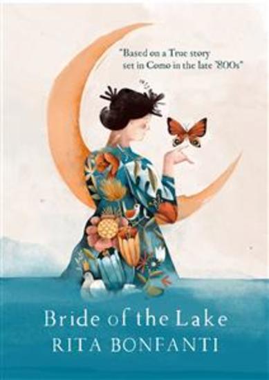 Bride Of The Lake - Based On A True Story Set In Como In The Late ‘800S - cover