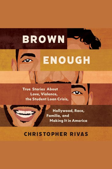 Brown Enough - True Stories About Love Violence Race Familia and Making It in America - cover