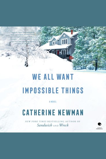 We All Want Impossible Things - A Novel - cover