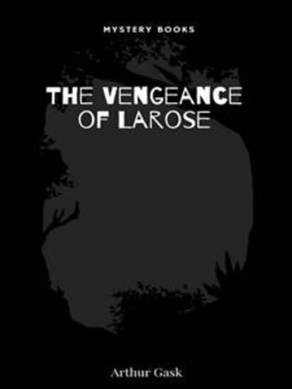 The Vengeance of Larose - cover