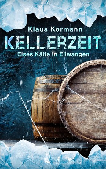 Kellerzeit - Eises Kälte in Ellwangen - cover