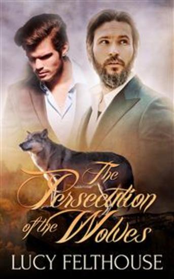 The Persecution of the Wolves - A Werewolf Thriller Novel - cover