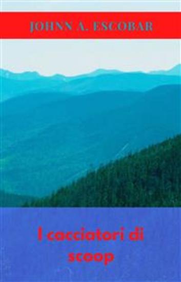 I Cacciatori Di Scoop - cover