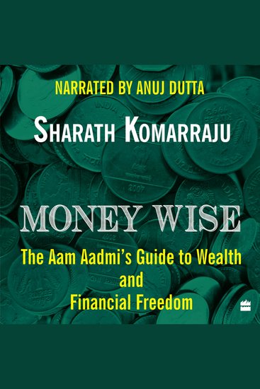 Money Wise - The Aam Aadmi's Guide to Wealth and Financial Freedom - cover