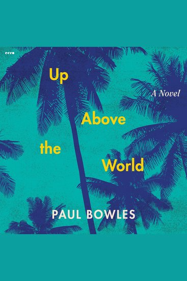 Up Above the World - A Novel - cover