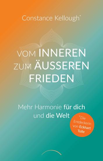Vom inneren zum äußeren Frieden - Mehr Harmonie für dich und die Welt - cover