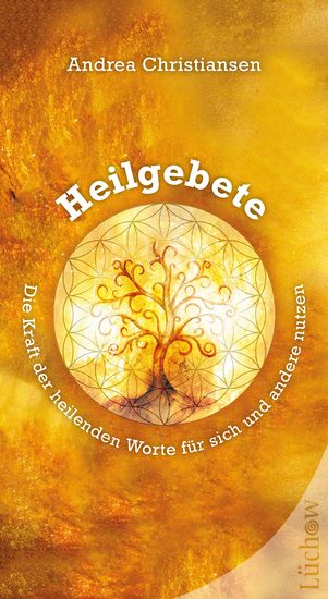 Heilgebete - Die Kraft der heilenden Worte für sich und andere nutzen - cover