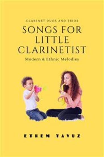 Songs For Little Clarinetist - Clarinet Duos & Trios - Modern & Ethnic Melodies - cover
