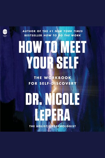 How to Meet Your Self - The Workbook for Self-Discovery - cover