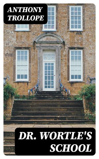 Dr Wortle's School - cover