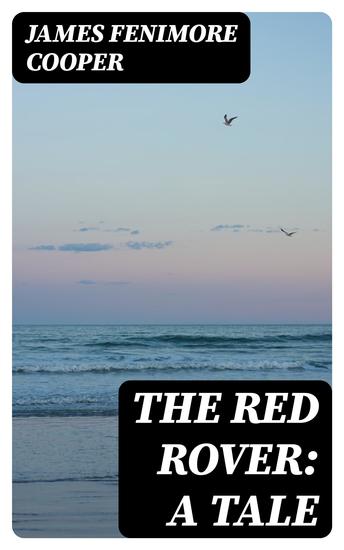The Red Rover: A Tale - cover