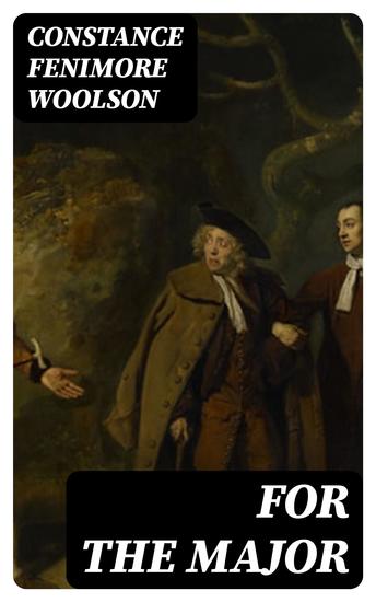 For the Major - A Novelette - cover