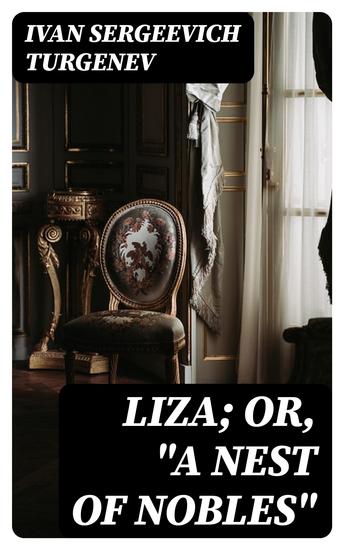 Liza; Or "A Nest of Nobles" - cover
