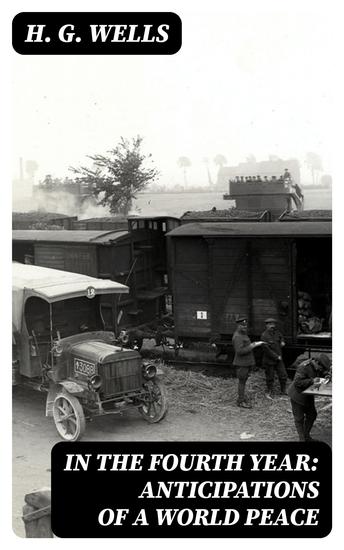 In the Fourth Year: Anticipations of a World Peace - cover