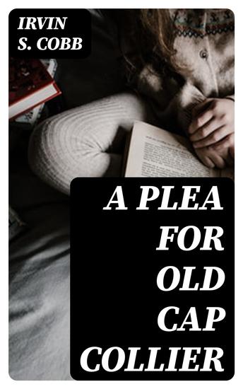 A Plea for Old Cap Collier - cover