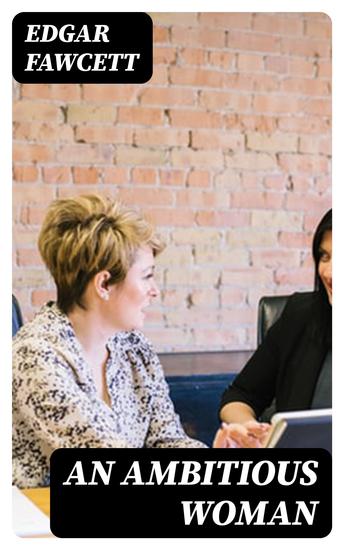 An Ambitious Woman - A Novel - cover