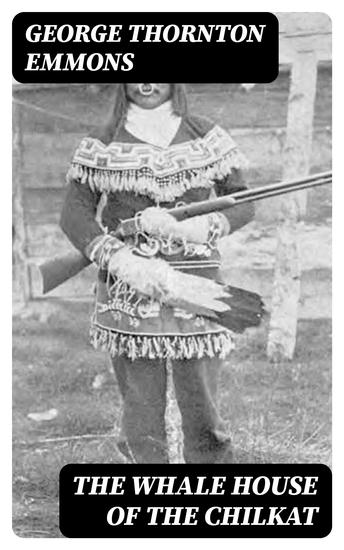 The Whale House of the Chilkat - cover