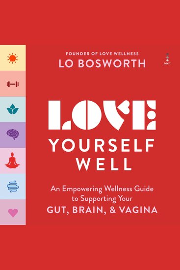 Love Yourself Well - An Empowering Wellness Guide to Supporting Your Gut Brain and Vagina - cover