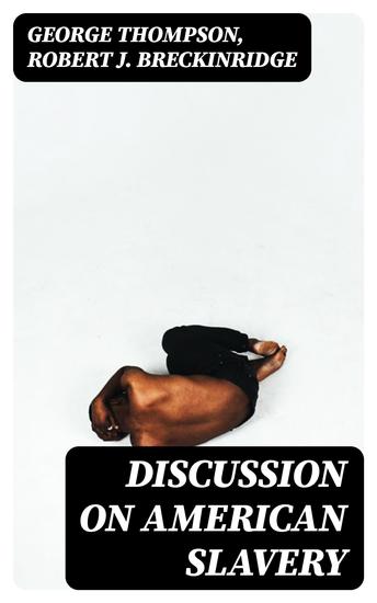 Discussion on American Slavery - cover