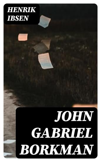 John Gabriel Borkman - cover