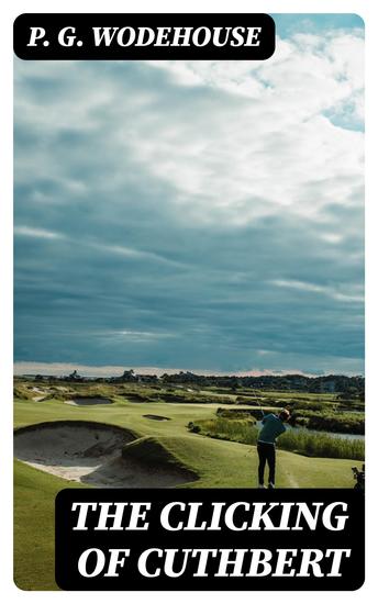 The Clicking of Cuthbert - cover