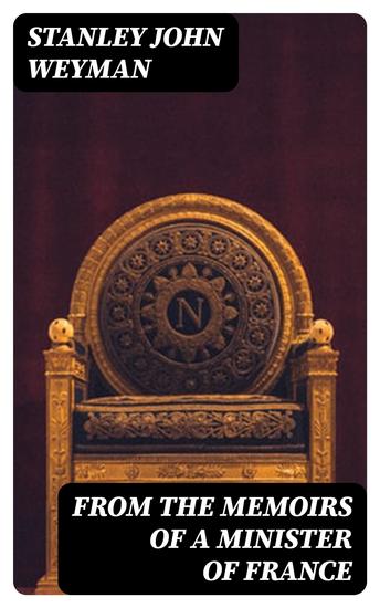 From the Memoirs of a Minister of France - cover