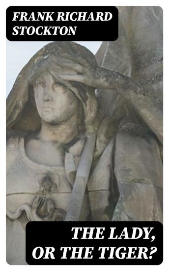 The Lady or the Tiger? - cover