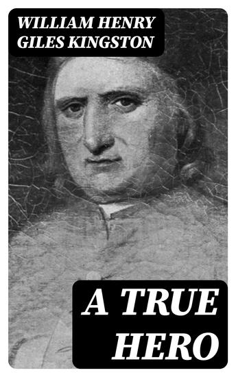 A True Hero - A Story of the Days of William Penn - cover