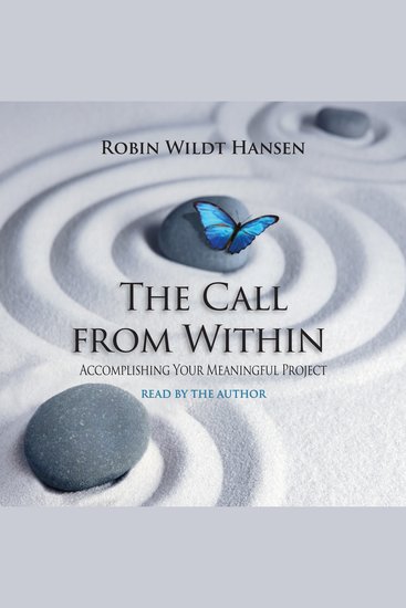 The Call From Within - Accomplishing Your Meaningful Project - cover