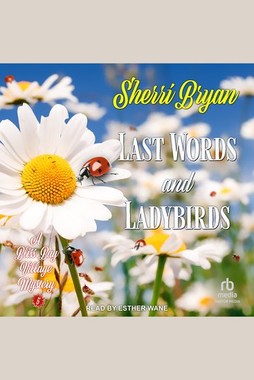 Last Words and Ladybirds - A Bliss Bay Cozy Mystery - cover