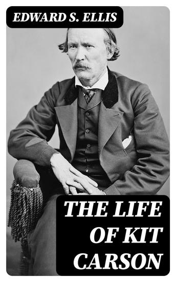 The Life of Kit Carson - cover