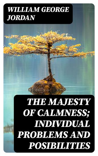 The Majesty of Calmness; individual problems and posibilities - cover