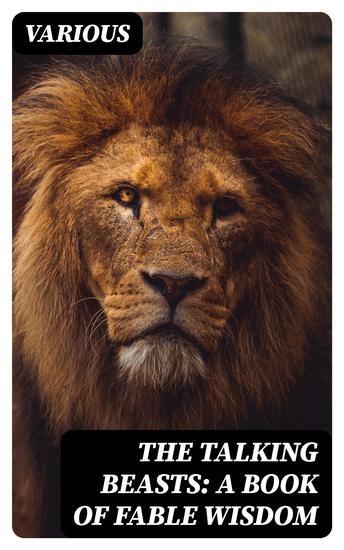 The Talking Beasts: A Book of Fable Wisdom - cover