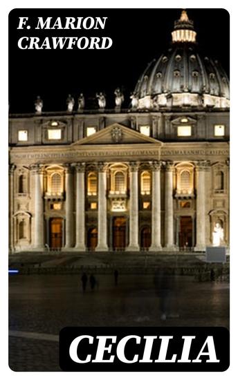 Cecilia - A Story of Modern Rome - cover