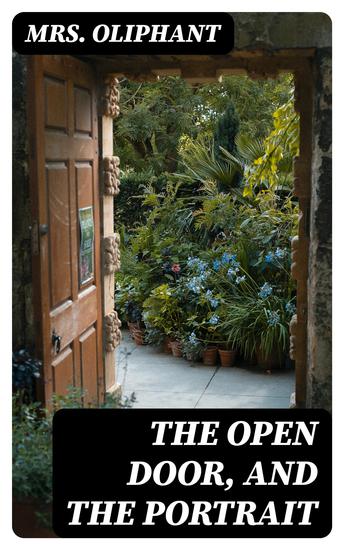 The Open Door and the Portrait - Stories of the Seen and the Unseen - cover