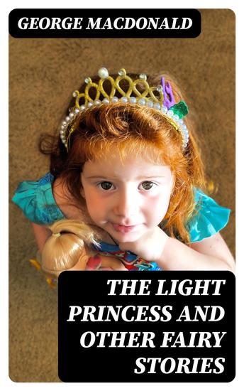 The Light Princess and Other Fairy Stories - cover