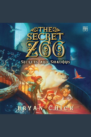 Secret Zoo The: Secrets and Shadows - cover